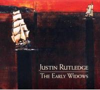 The Early Widows by Justin Rutledge (2010-09-21)