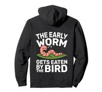 The early worm gets eaten by the bird quote design Pullover Hoodie