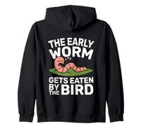 The early worm gets eaten by the bird quote design Zip Hoodie