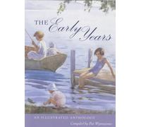 The Early Years: An Illustrated Anthology