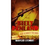The Early Years: Billy Penland Book 1 (The Penland Series)