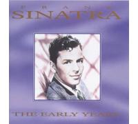 The Early Years by Frank Sinatra