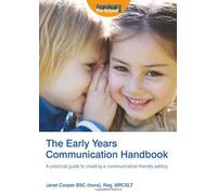 The Early Years Communication Handbook: A Practical Guide to Creating a Communication-friendly Setting in the Early Years