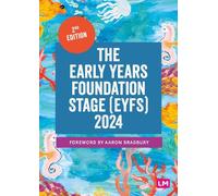 The Early Years Foundation Stage (EYFS) 2024