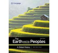 The Earth and Its Peoples: A Global History (Mindtap Course List)
