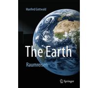 The Earth by Manfred Gottwald - 9783662696323