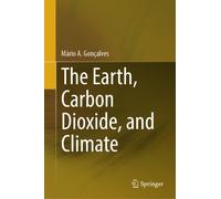 The Earth, Carbon Dioxide, and Climate