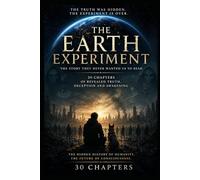 The Earth experiment: The story they never wanted us to read
