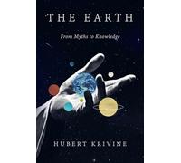 The Earth: From Myths to Knowledge
