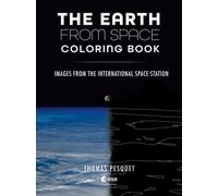The Earth from Space Coloring Book : Images from the International Space Station