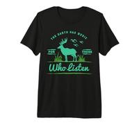 The Earth Has Music for Those Who Listen Nature Lovers Premium T-Shirt