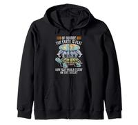 The Earth Is Flat How Else Would It Stay On The Turtle Zip Hoodie