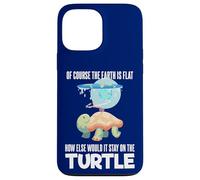 The Earth Is Flat Quote Cute Turtle Funny Flat Earth Case for iPhone 13 Pro Max