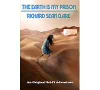 The Earth is My Prison
