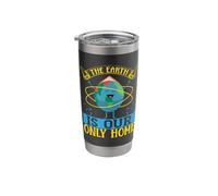 The Earth is Our Only Home Stainless Steel Insulated Tumbler