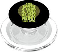 The Earth O LORD Is Full Of Thy Mercy, KJV Psalm Bible Verse PopSockets PopGrip for MagSafe