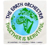 The Earth Orchestra - Together Is Beautiful