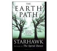 The Earth Path: Grounding Your Spirit in the Rhythms of Nature