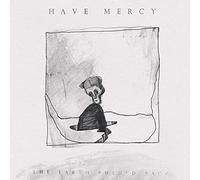 Have Mercy – The Earth Pushed Back – Vinyl – Membran