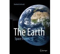 The Earth : Space Travels