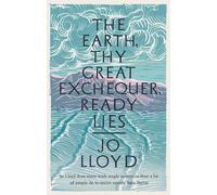 The Earth, Thy Great Exchequer, Ready Lies: Winner of the BBC National Short Story Award