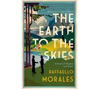 The Earth to the Skies: A Novel of Dreams and Music