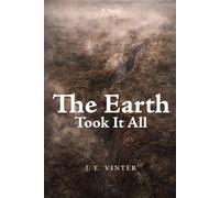 The Earth Took It All: A Novel of Modern War