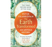 The Earth Transformed : An Untold History
