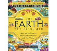 The Earth Transformed - Illustrated Edition