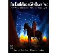 The Earth under Sky Bear's Feet: Native American Poems of the Land