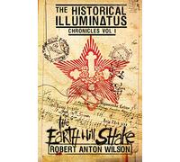 The Earth Will Shake: Historical Illuminatus Chronicles Volume 1