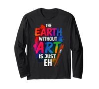 The Earth Without Art is Just Eh Painter Long Sleeve T-Shirt