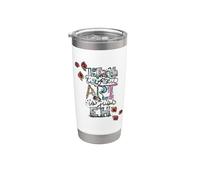 The Earth Without Art is just Eh Stainless Steel Insulated Tumbler