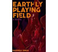 The Earthly Playing Field: A Novel (Nonaligned)