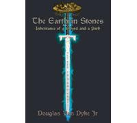 The Earthrin Stones Book 1 of 3 : Inheritance of a Sword and a Path