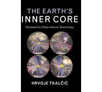 The Earth's Inner Core: Revealed by Observational Seismology