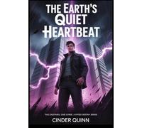 THE EARTH'S QUIET HEARTBEAT: Two Destinies, One Curse: A Fated Destiny Series: 1