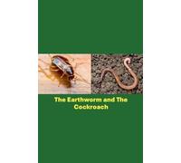 The Earthworm and The Cockroach