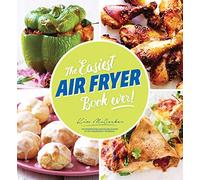 The Easiest Air Fryer Book Ever!