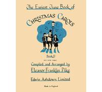 The Easiest Tune Book of Christmas Carols Book 2, Piano Solo, Arranged by Eleanor Franklin Pike