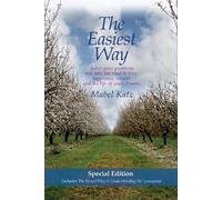 The Easiest Way: Solve Your Problems and Take the Road to Love, Happiness, Wealth and the Life of your Dreams (Includes The Easiest Way To Understanding Ho'oponopono)