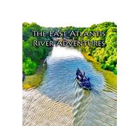 The East Atlantis River Adventures