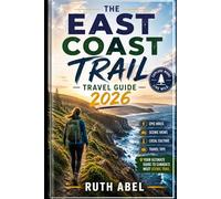 The East Coast Trail Travel Guide 2026: Your Guide to Newfoundland’s Coastal Hikes, Scenic Cliffs, Hidden Villages, Whale Watching, and Outdoor Adventures