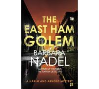 The East Ham Golem: From the author of the Inspector Ikmen series, inspiration for the BBC’s The Turkish Detective (Hakim & Arnold)