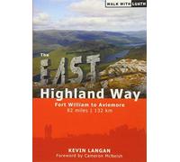 The East Highland Way 2nd (second) Revised Edition by Kevin Langan published by Luath Press Ltd (2012)