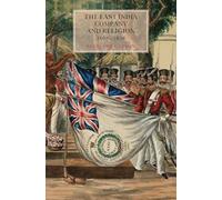 The East India Company and Religion 1698-1858