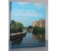 The East Midlands: English Heritage Volume 5 (England’s Landscape, Book 5): v. 5
