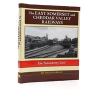 The East Somerset and Cheddar Valley Railways
