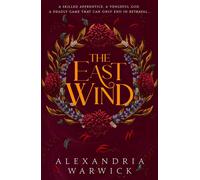 The East Wind: Volume 4 By Alexandria Warwick - New Copy - 9781398533875