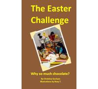 The Easter Challenge: Why so much Chocolate?